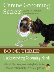 The Young Puppy’s Grooming Needs, Grooming for Health, and Basic Grooming Needs