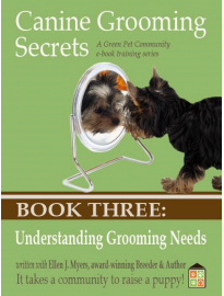 The Young Puppy’s Grooming Needs, Grooming for Health, and Basic Grooming Needs